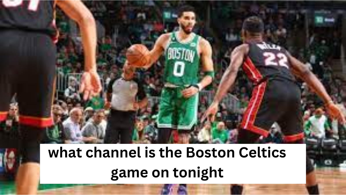 what channel is the boston celtics game on tonight