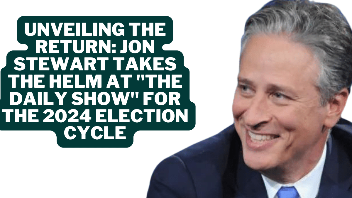 Jon Stewart 'The Daily Show' 2024