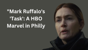 "Mark Ruffalo's 'Task hbo series': A HBO Marvel in Philly