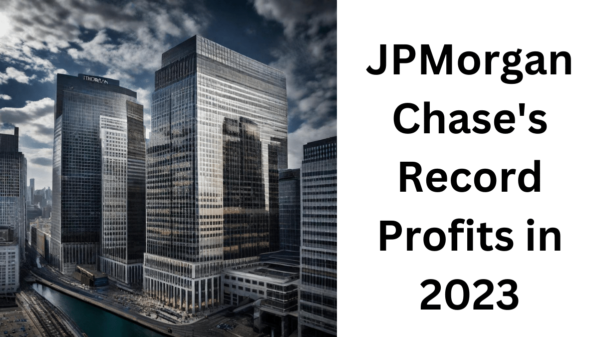 jPMorgan Chase's Record Profits in 2023