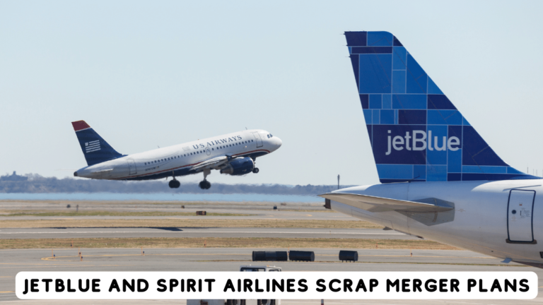 JetBlue and Spirit Airlines Scrap Merger Plans: Here’s the Inside Scoop!